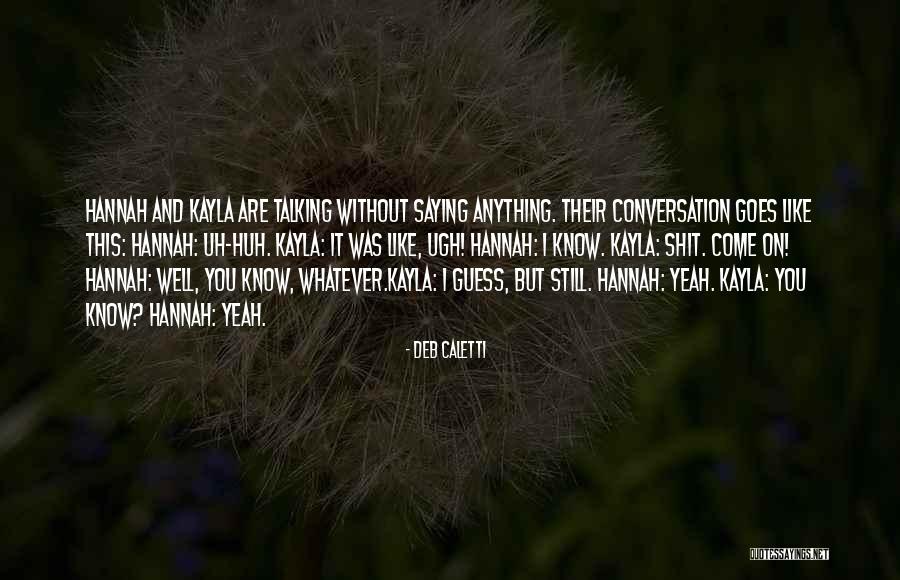 Arrogation Stem Quotes By Deb Caletti Arrogation Stem Quotes By Deb Caletti