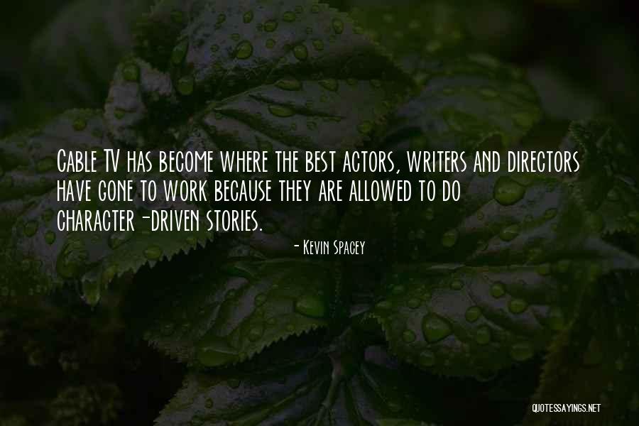 Arrogation Stem Quotes By Kevin Spacey Arrogation Stem Quotes By Kevin Spacey