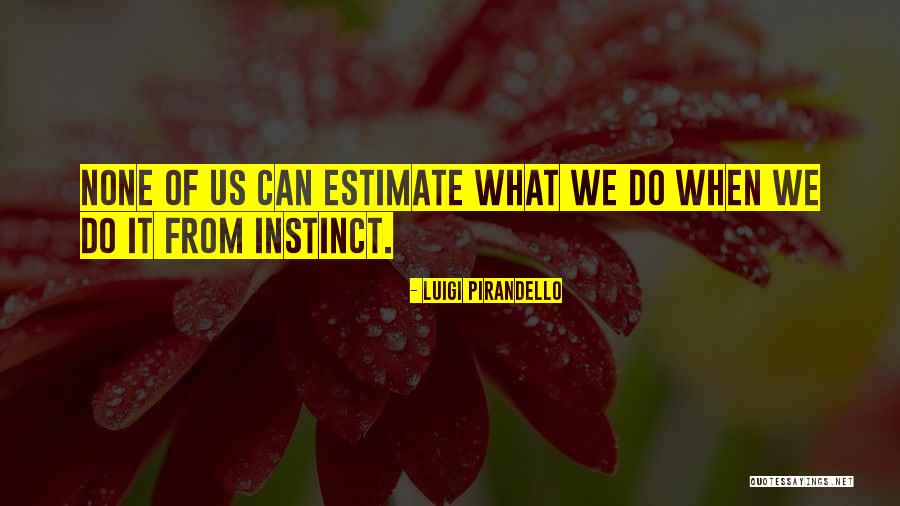 Arrondiert Quotes By Luigi Pirandello Arrondiert Quotes By Luigi Pirandello