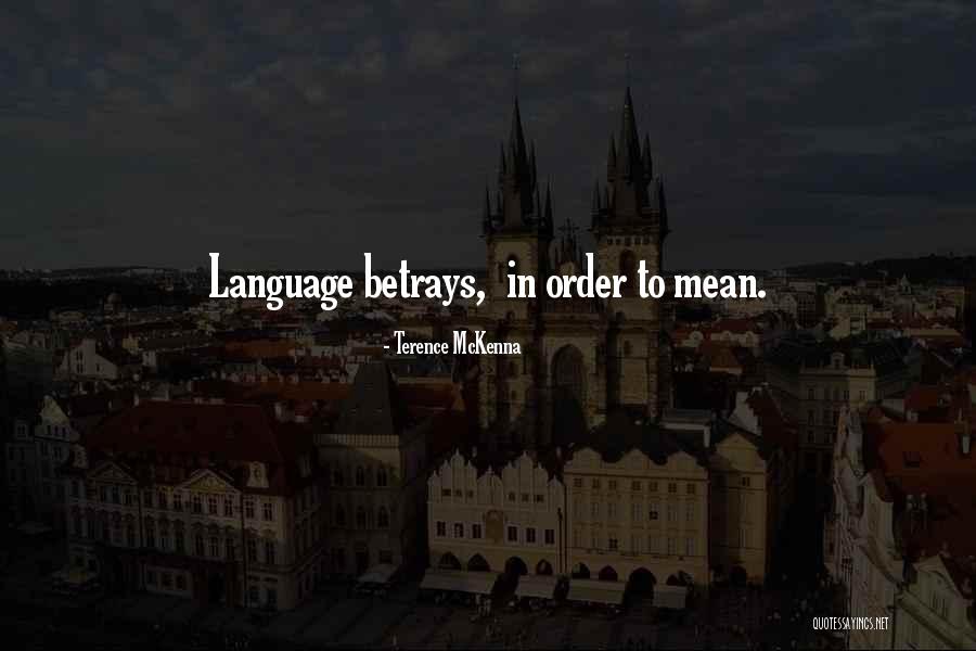 Arrosoir In English Quotes By Terence McKenna Arrosoir In English Quotes By Terence McKenna