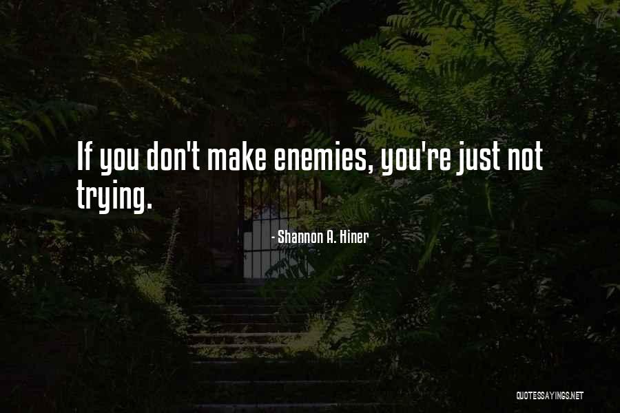 Arrow Season 3 Episode 5 Quotes By Shannon A. Hiner