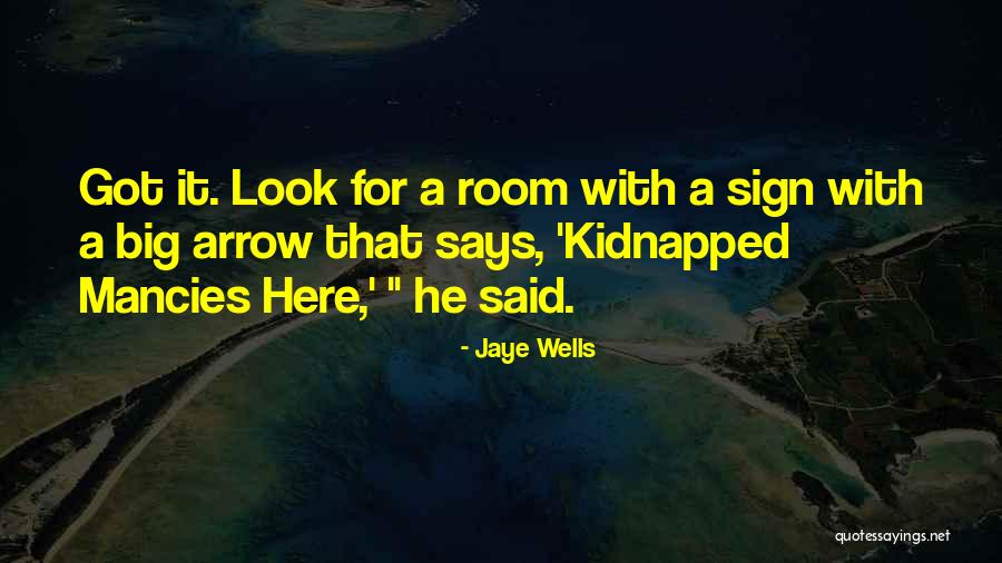Arrow Sign Quotes By Jaye Wells Arrow Sign Quotes By Jaye Wells