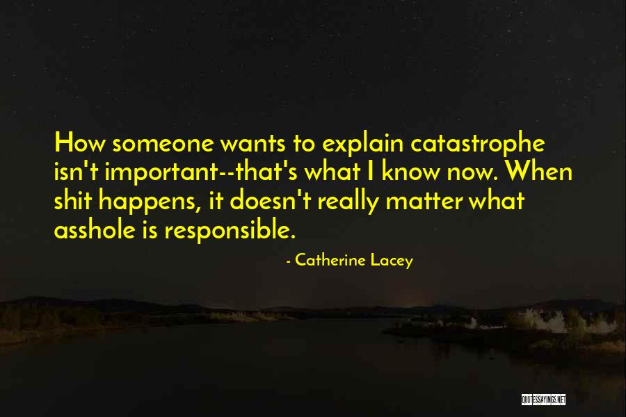 Arrowheads Quotes By Catherine Lacey Arrowheads Quotes By Catherine Lacey