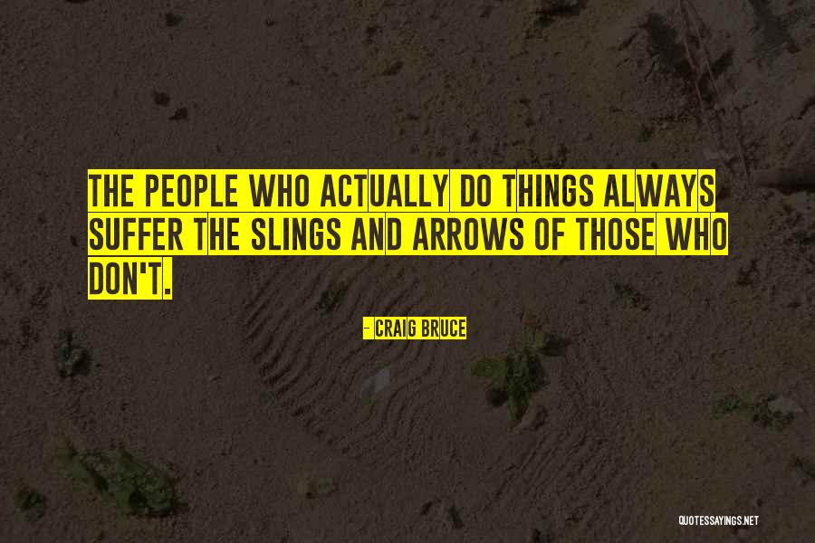 Arrows Quotes By Craig Bruce Arrows Quotes By Craig Bruce