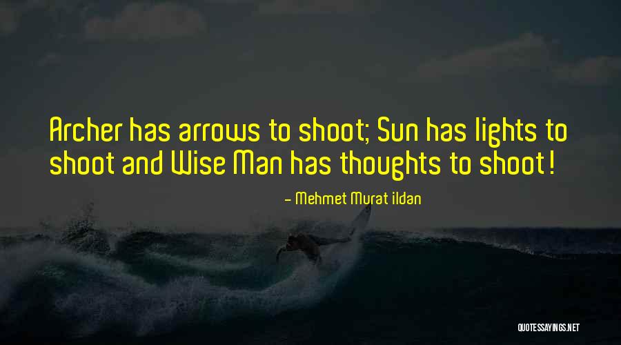 Arrows Quotes By Mehmet Murat Ildan Arrows Quotes By Mehmet Murat Ildan