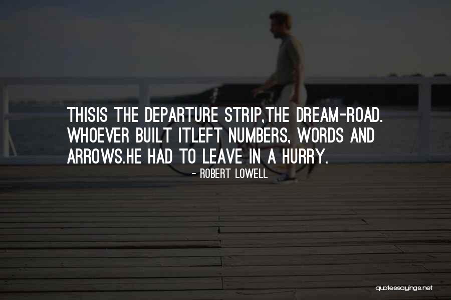 Arrows Quotes By Robert Lowell Arrows Quotes By Robert Lowell