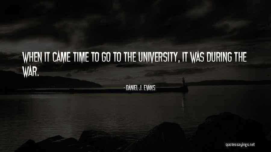 Arroyabe Quotes By Daniel J. Evans Arroyabe Quotes By Daniel J. Evans
