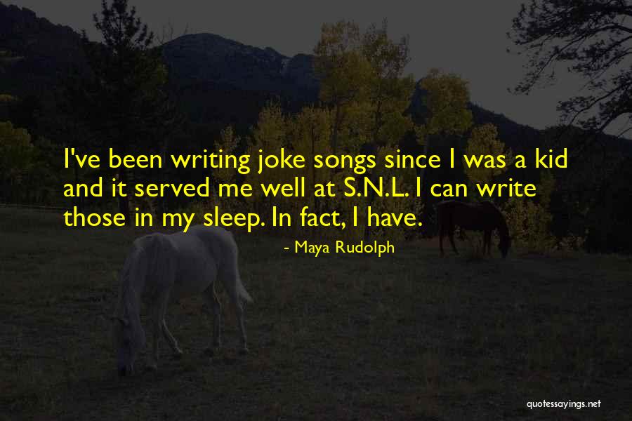 Arroyabe Quotes By Maya Rudolph Arroyabe Quotes By Maya Rudolph