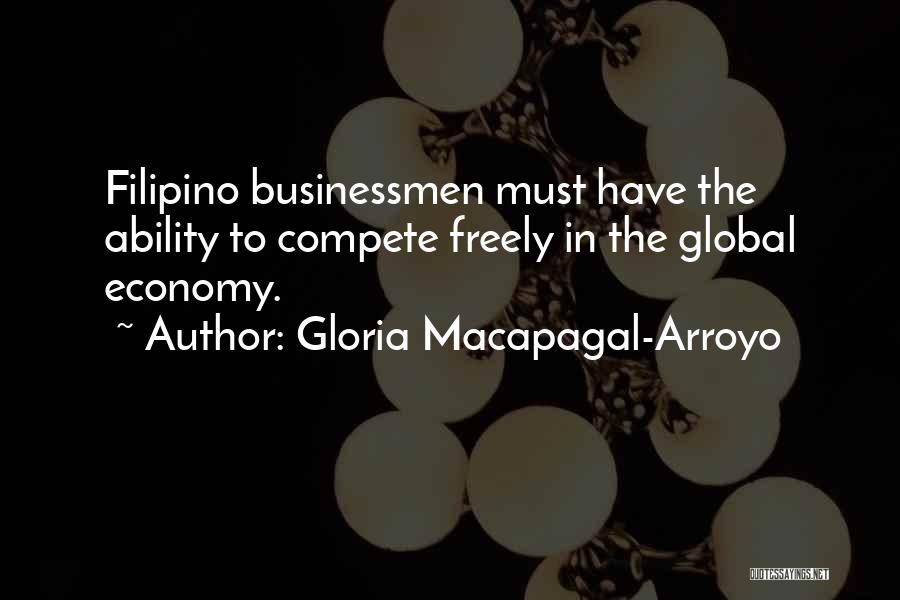 Arroyo Quotes By Gloria Macapagal-Arroyo