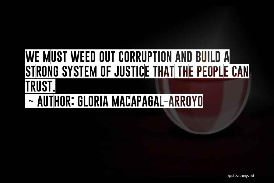 Arroyo Quotes By Gloria Macapagal-Arroyo