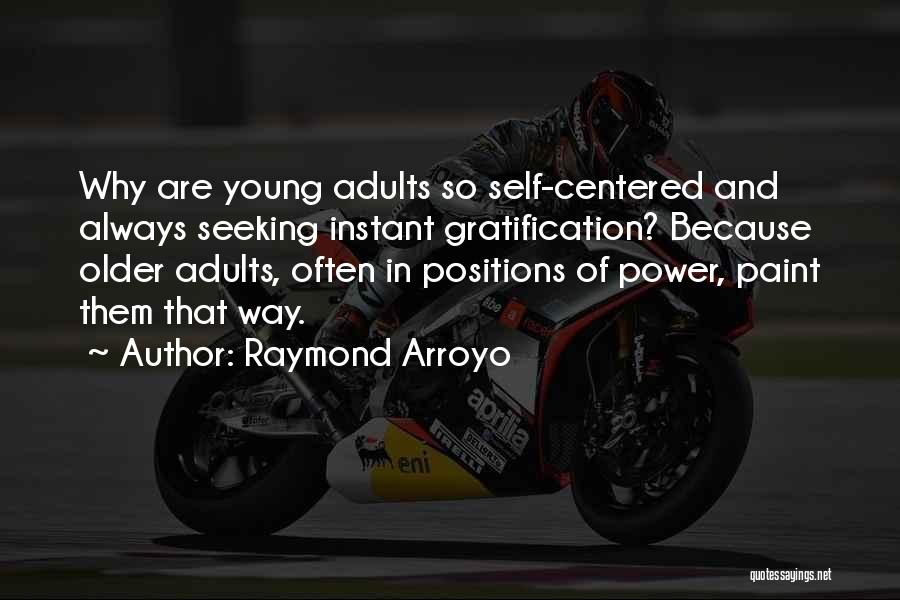 Arroyo Quotes By Raymond Arroyo