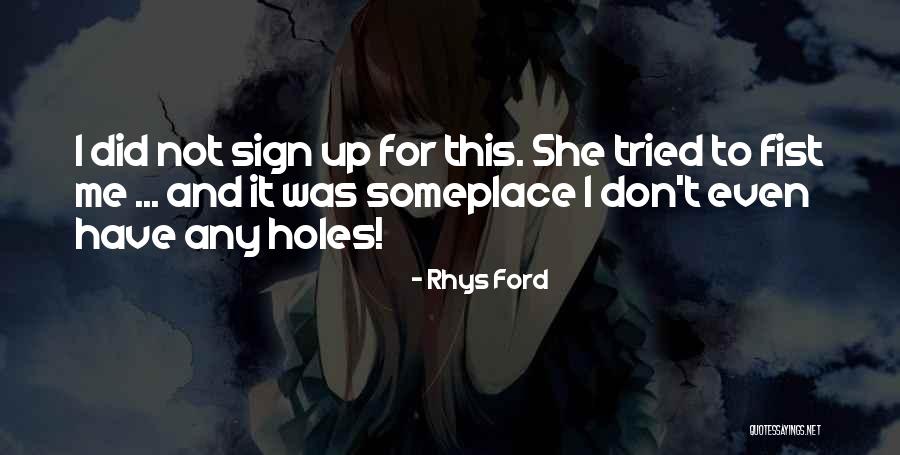 Arroyos Harrah Quotes By Rhys Ford Arroyos Harrah Quotes By Rhys Ford