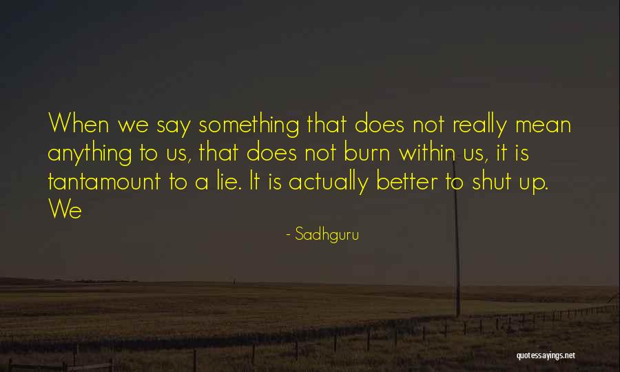 Arrozales Especies Quotes By Sadhguru Arrozales Especies Quotes By Sadhguru