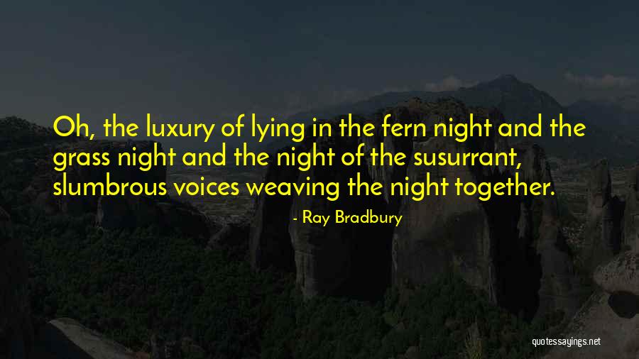 Arrufat Gracia Quotes By Ray Bradbury Arrufat Gracia Quotes By Ray Bradbury