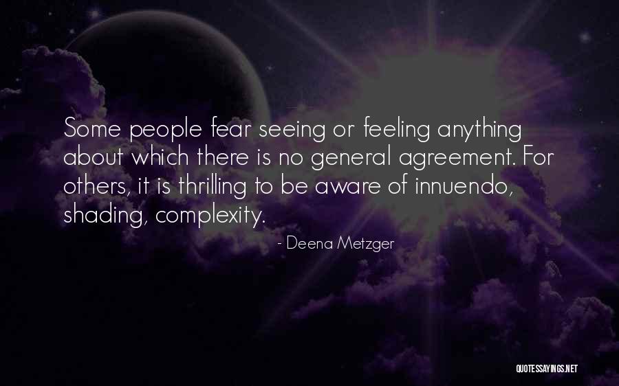 Arrugada En Quotes By Deena Metzger Arrugada En Quotes By Deena Metzger
