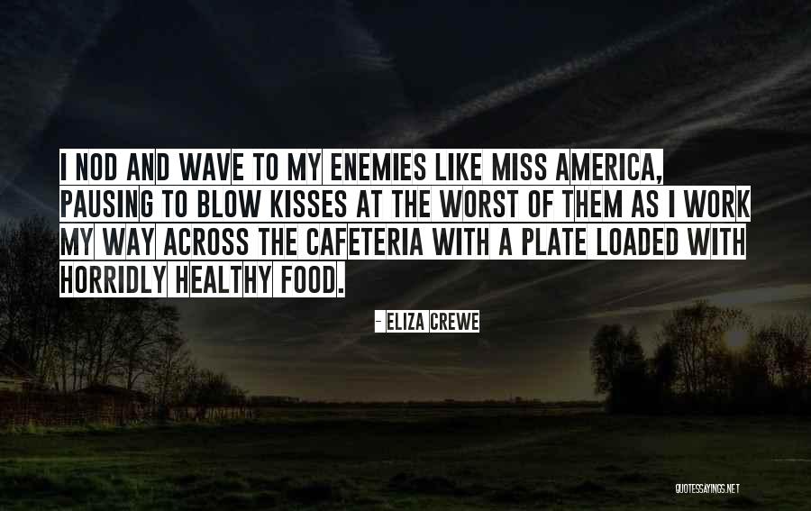 Arrugadas Quotes By Eliza Crewe Arrugadas Quotes By Eliza Crewe