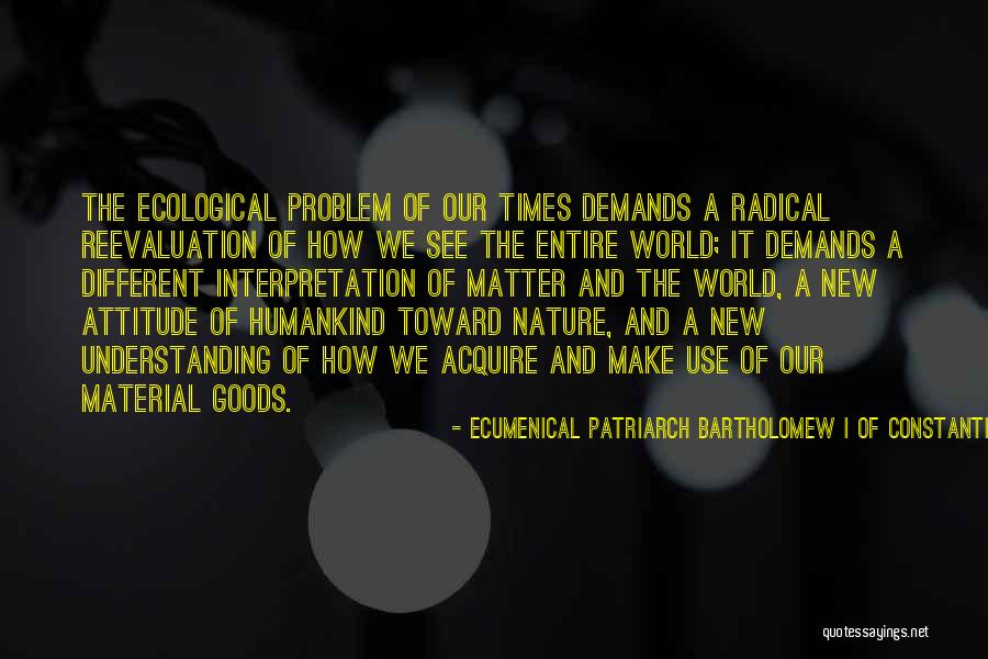 Arrugas Debajo Quotes By Ecumenical Patriarch Bartholomew I Of Constantinople Arrugas Debajo Quotes By Ecumenical Patriarch Bartholomew I Of Constantinople