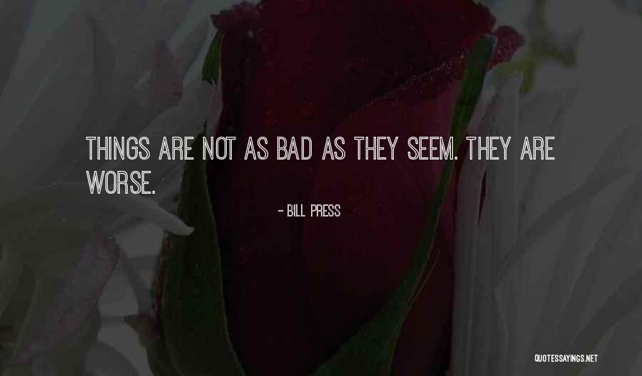 Arrugas En Los Senos Quotes By Bill Press