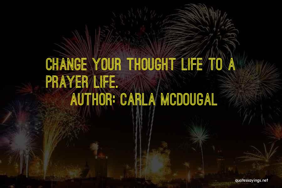 Ars Poetica Quotes By Carla Mcdougal