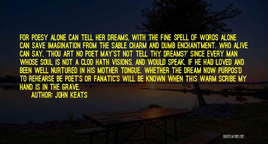 Ars Poetica Quotes By John Keats