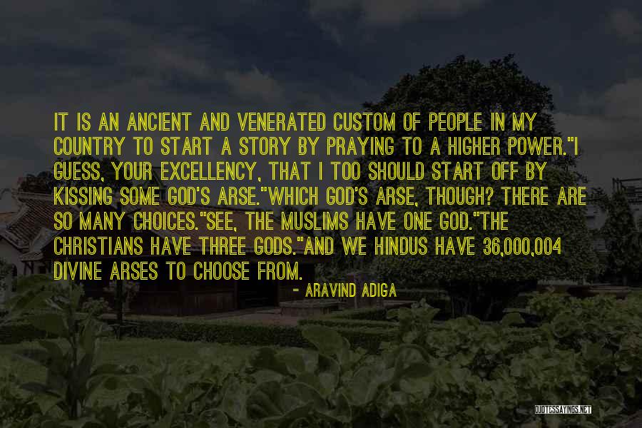 Arse Kissing Quotes By Aravind Adiga