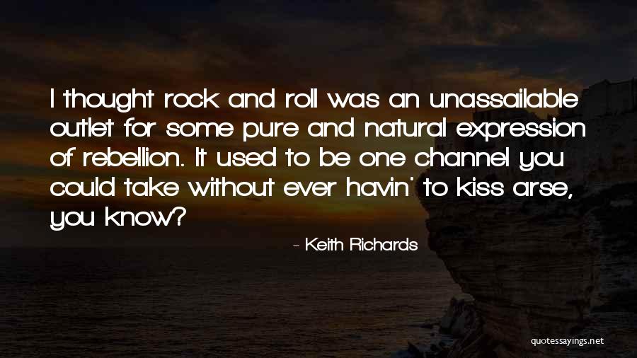 Arse Kissing Quotes By Keith Richards