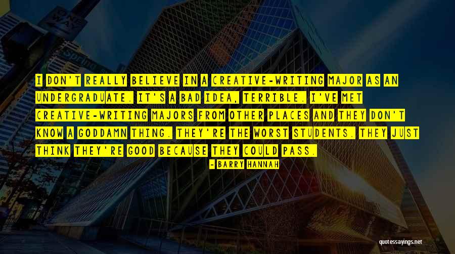Arseholes Quotes By Barry Hannah Arseholes Quotes By Barry Hannah