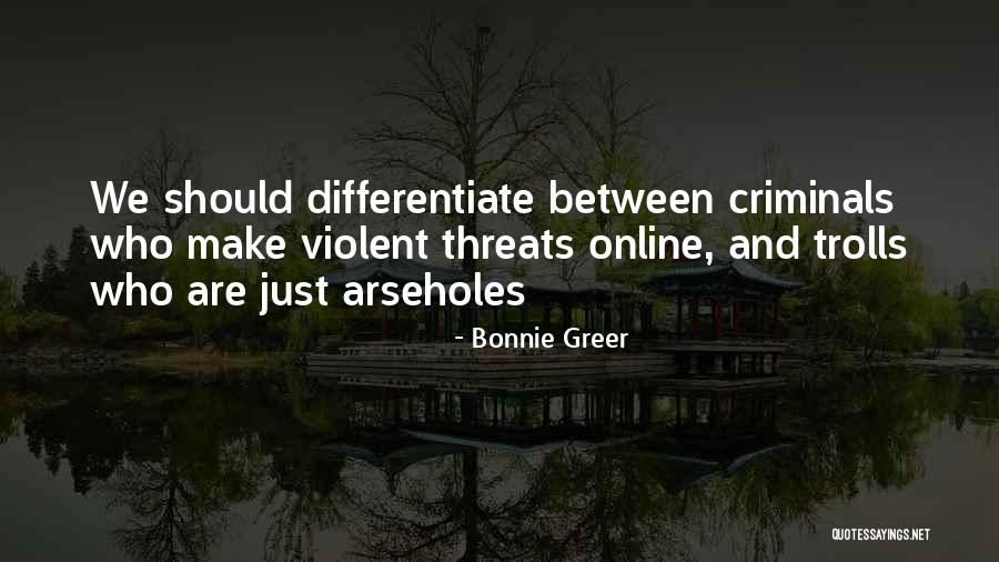 Arseholes Quotes By Bonnie Greer Arseholes Quotes By Bonnie Greer