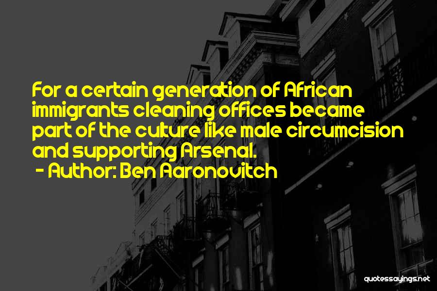 Arsenal Quotes By Ben Aaronovitch