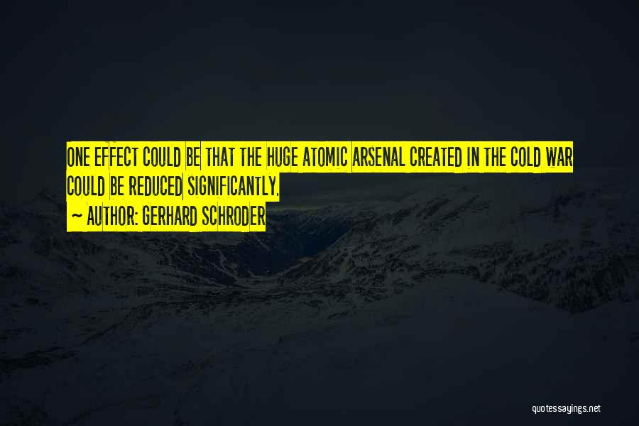 Arsenal Quotes By Gerhard Schroder