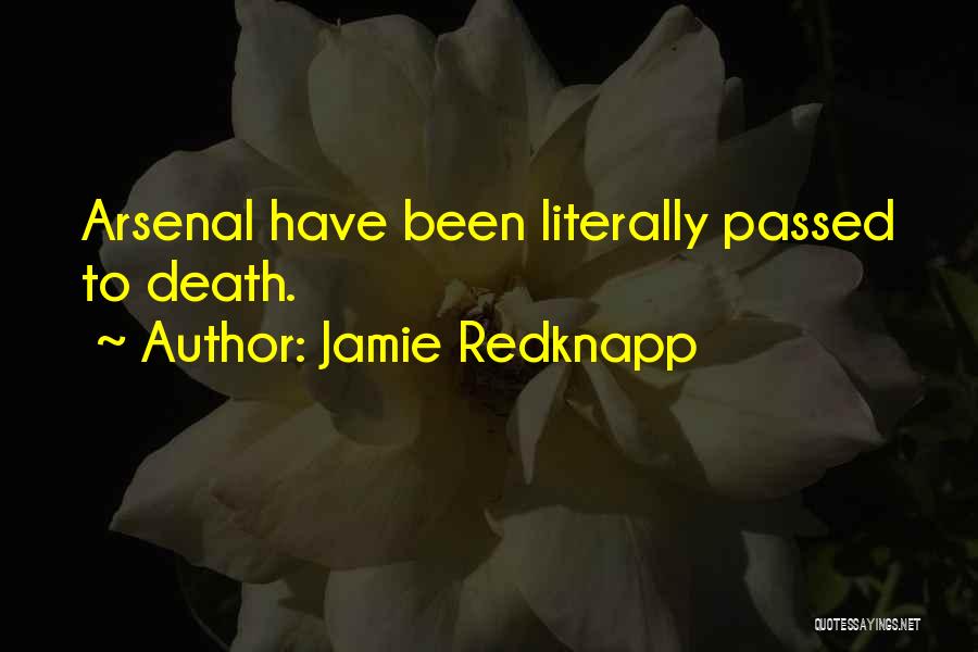 Arsenal Quotes By Jamie Redknapp