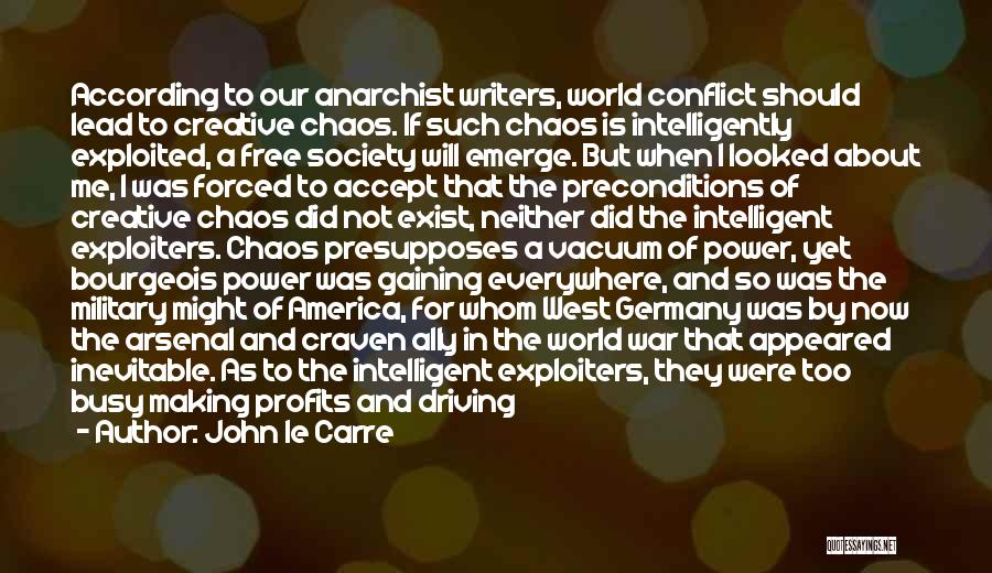 Arsenal Quotes By John Le Carre