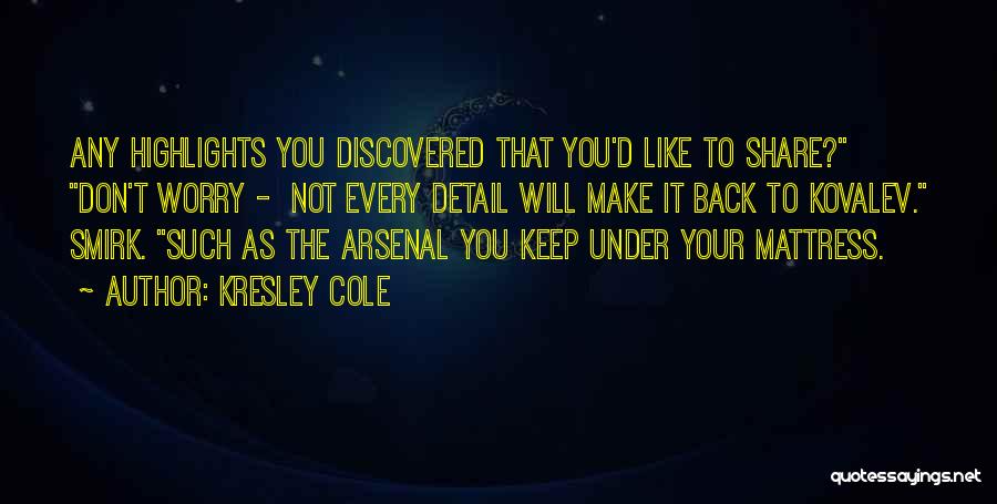 Arsenal Quotes By Kresley Cole