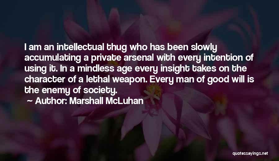 Arsenal Quotes By Marshall McLuhan