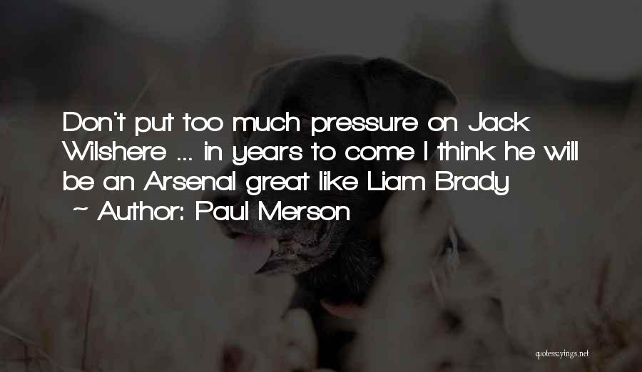 Arsenal Quotes By Paul Merson