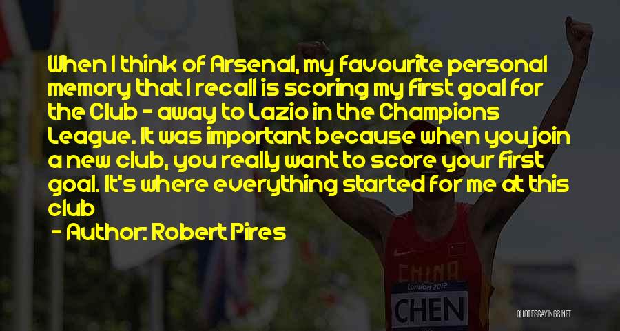 Arsenal Quotes By Robert Pires