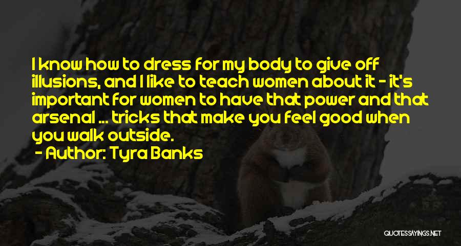 Arsenal Quotes By Tyra Banks