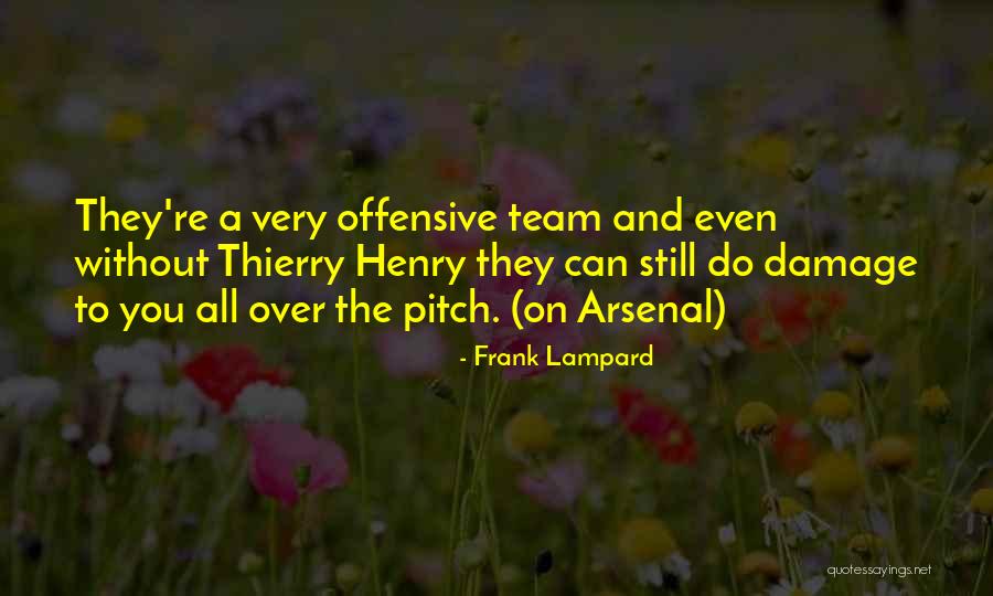 Arsenal Team Quotes By Frank Lampard