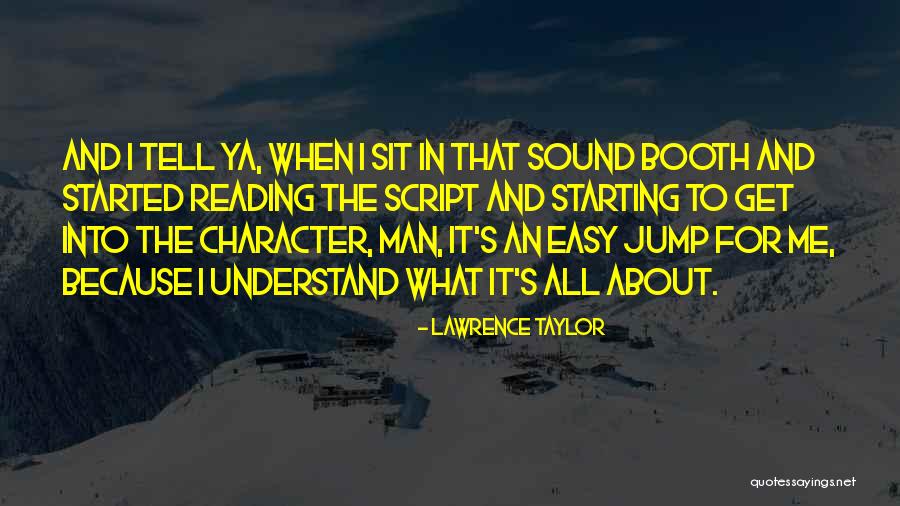 Arsenalak 47 Quotes By Lawrence Taylor Arsenalak 47 Quotes By Lawrence Taylor