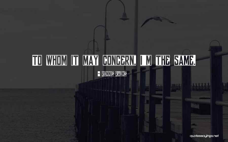Arsenault Pneus Baie Comeau Quotes By Ronnie Radke Arsenault Pneus Baie Comeau Quotes By Ronnie Radke