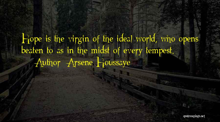 Arsene Houssaye Quotes 1115010