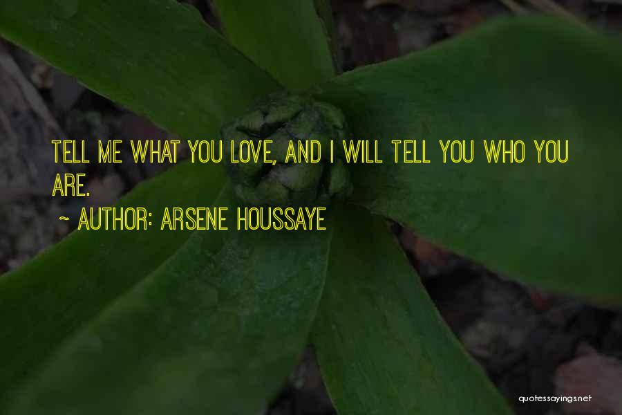 Arsene Quotes By Arsene Houssaye