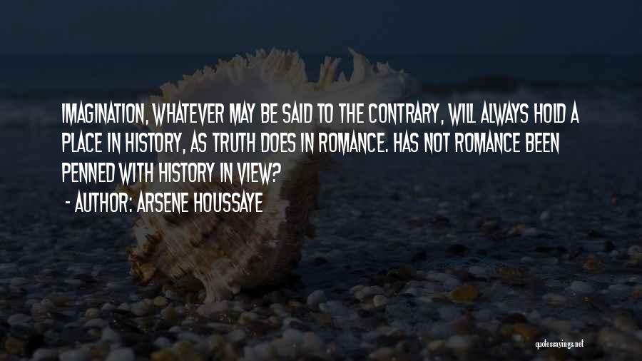 Arsene Quotes By Arsene Houssaye