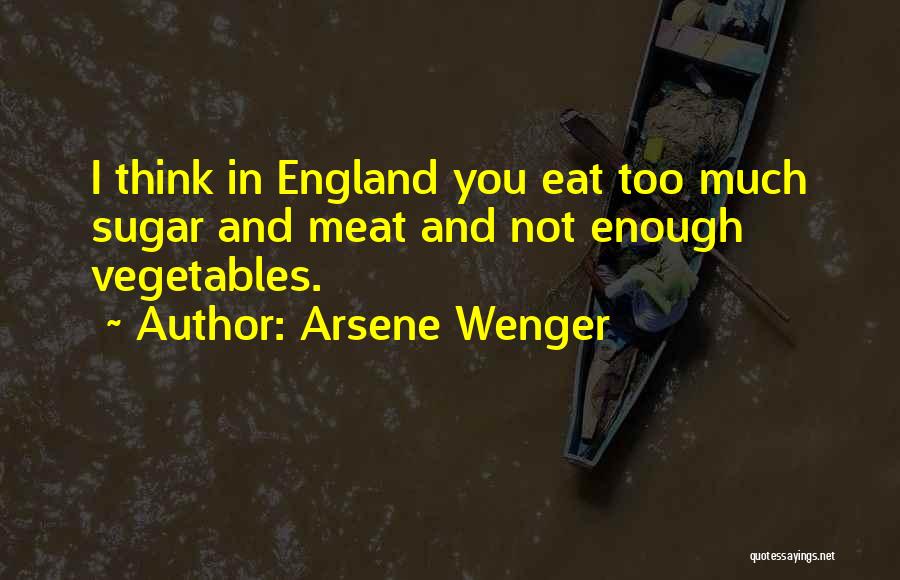 Arsene Quotes By Arsene Wenger