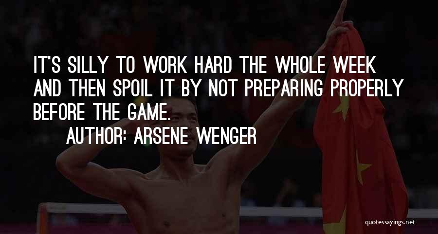 Arsene Quotes By Arsene Wenger