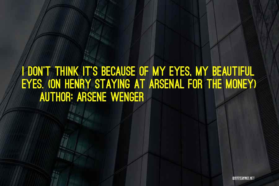 Arsene Quotes By Arsene Wenger