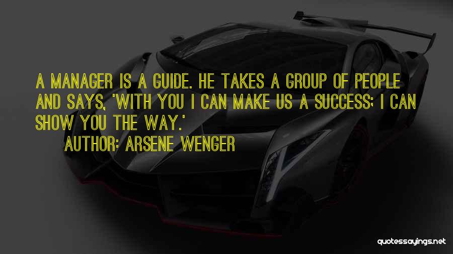 Arsene Quotes By Arsene Wenger