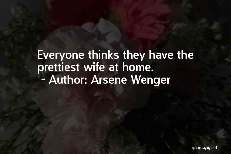 Arsene Quotes By Arsene Wenger