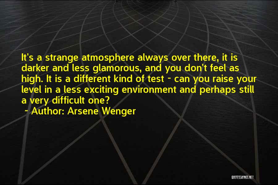 Arsene Quotes By Arsene Wenger