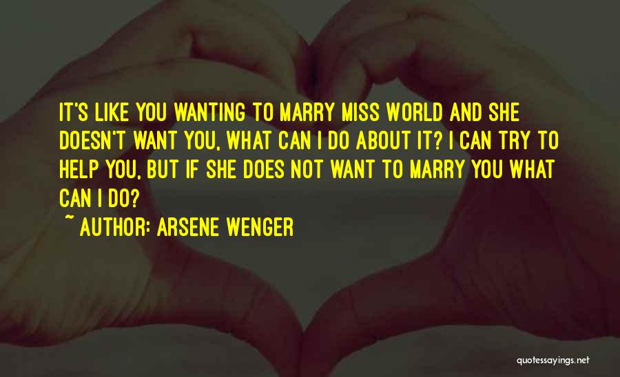 Arsene Wenger Quotes 1097588